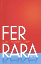 Ferrara - Bert Wagendorp
